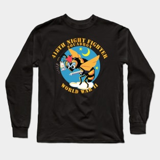 AAC - 418th Night Fighter Squadron - WWII Long Sleeve T-Shirt